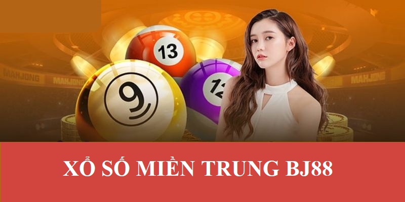 Thông tin chung về xổ số miền Trung BJ88